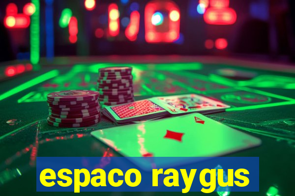 espaco raygus